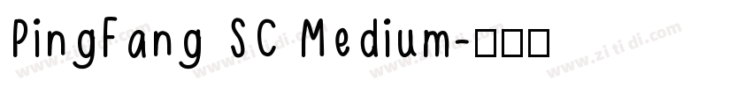 PingFang SC Medium字体转换